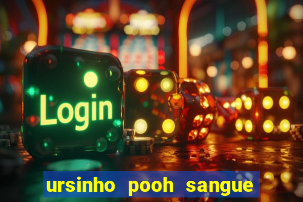 ursinho pooh sangue e mel 2 assistir online dublado